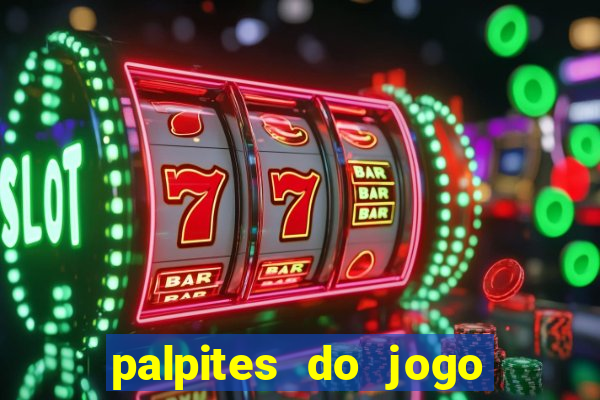 palpites do jogo aberto hoje